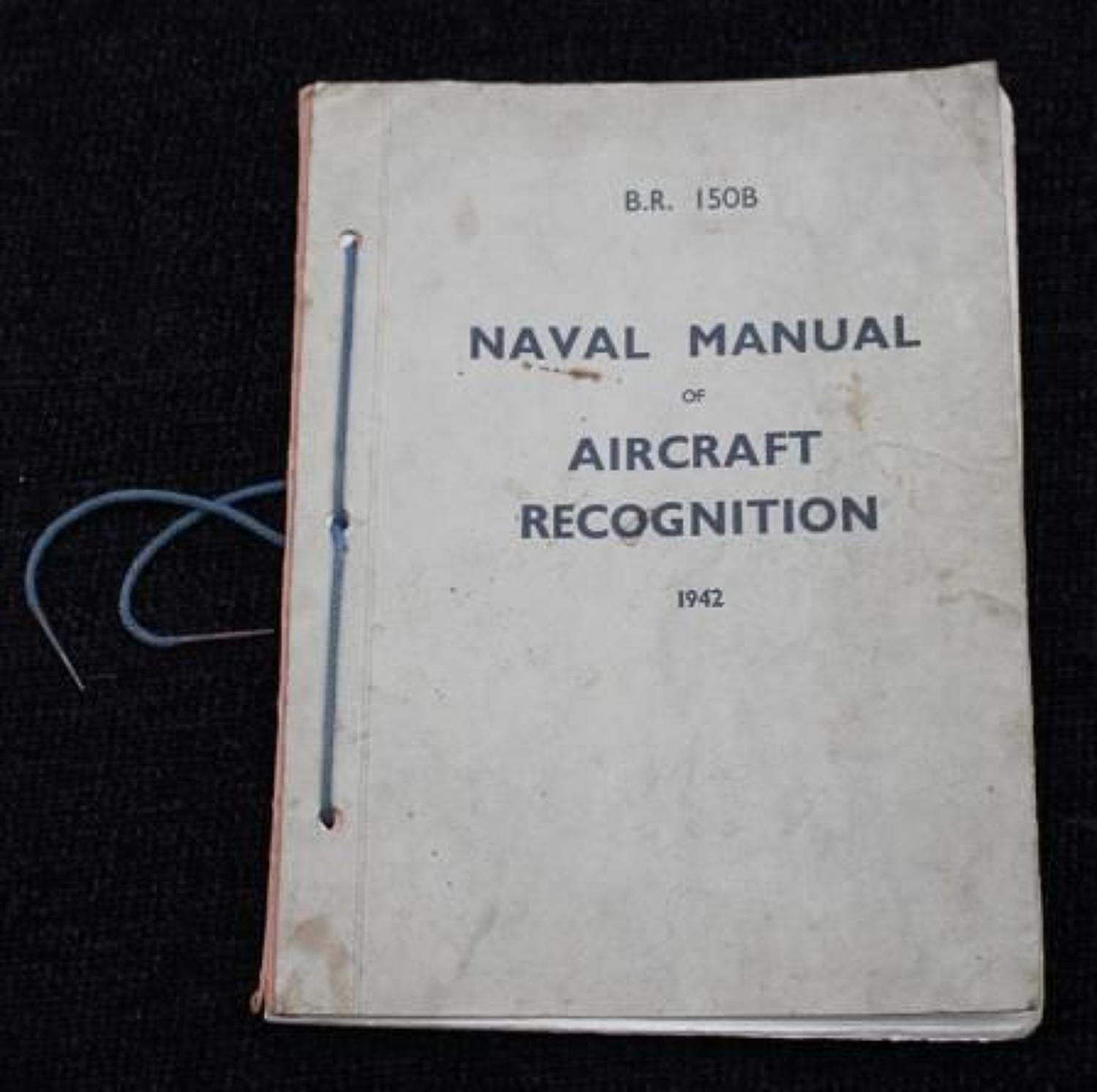 Naval Manuel Of Aircraft Recognition 1942 B.R.150B