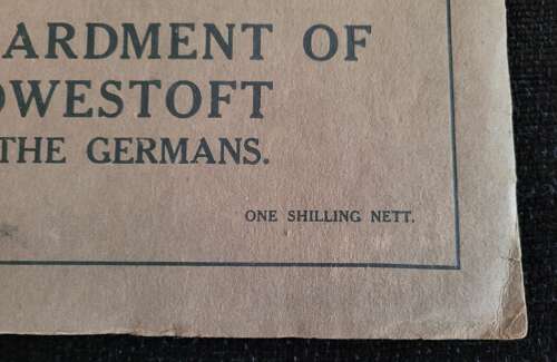 Lowestoft Bombardment 1916 Privately Published Booklet